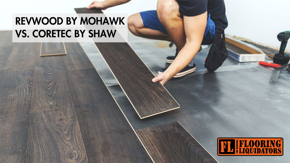 RevWood by Mohawk vs. COREtec by Shaw